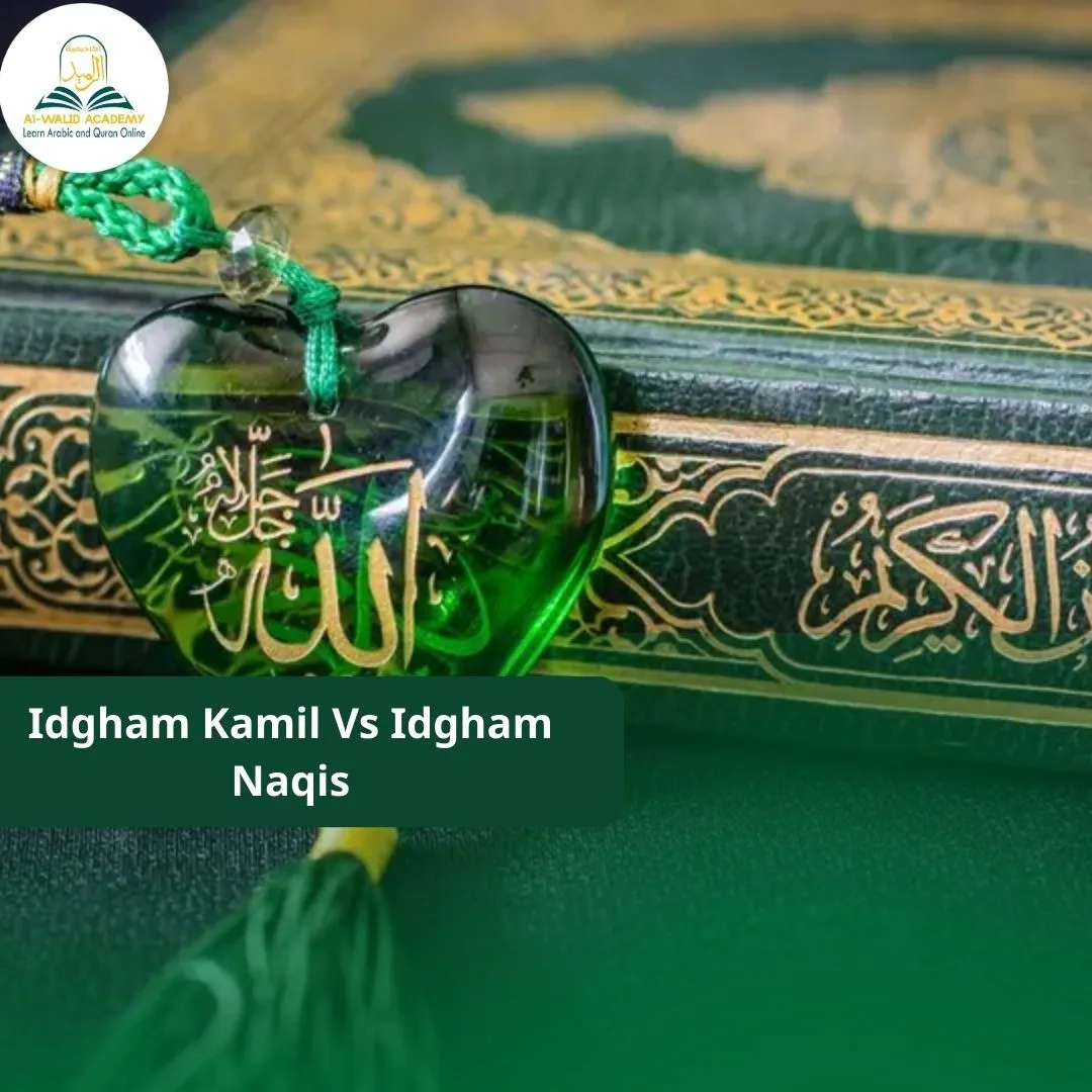 Idgham Kamil Vs Idgham Naqis