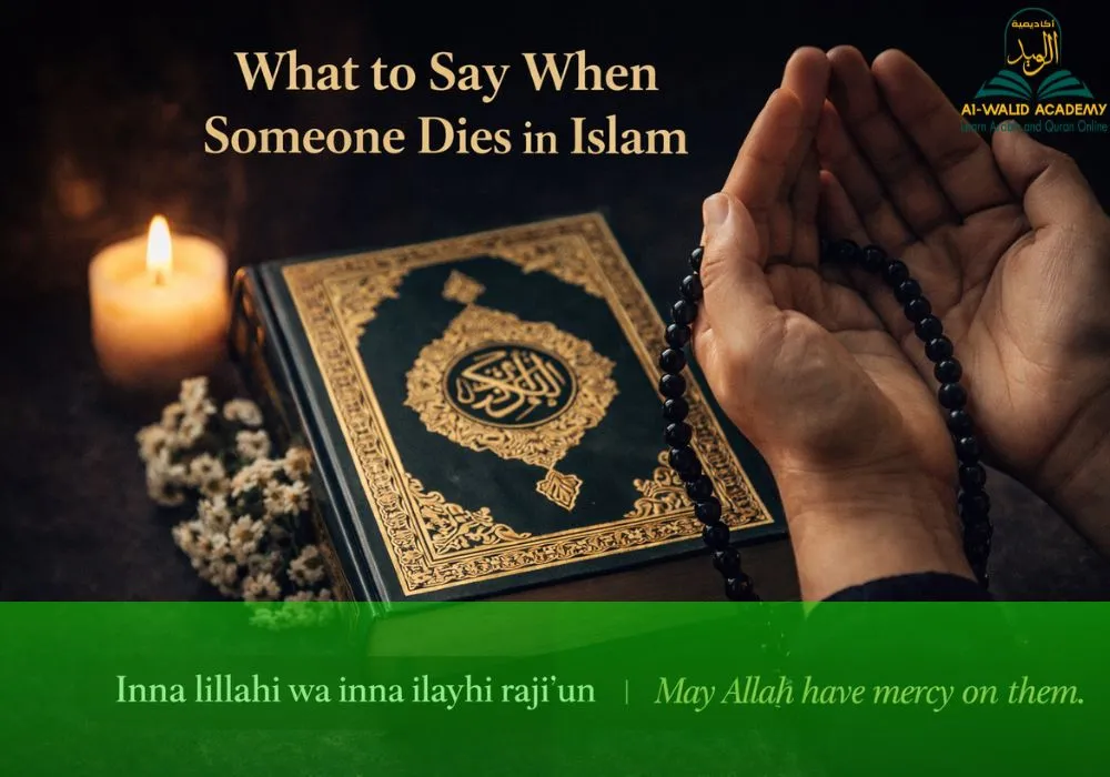 What to Say When Someone Dies in Islam