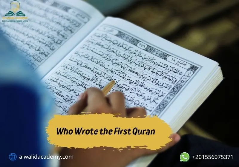 Who Wrote the First Quran