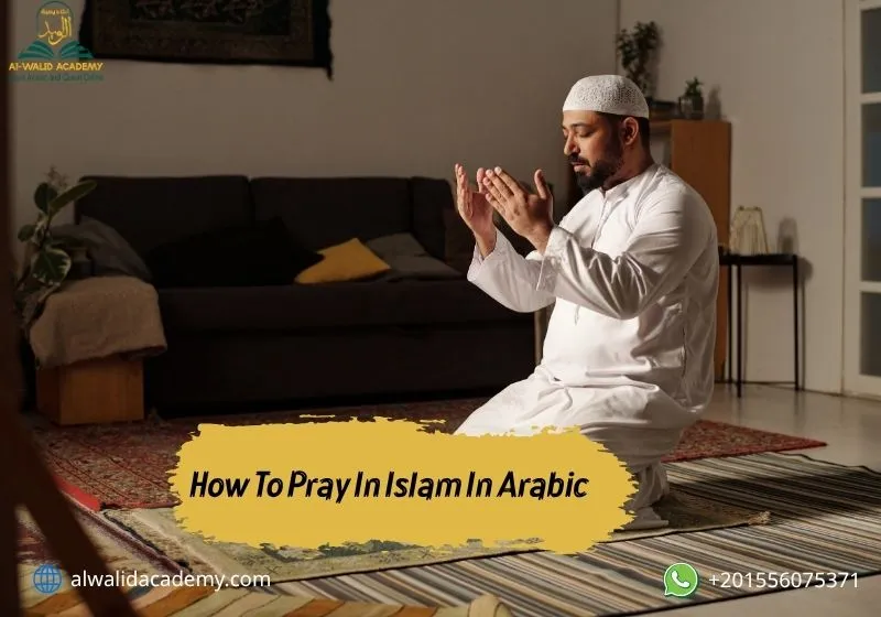 How To Pray In Islam In Arabic